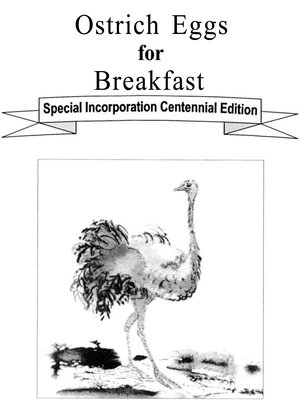 cover image of Ostrich Eggs for Breakfast: a History of Fullerton for Boys and Girls